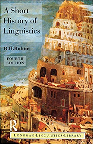 A Short History of Linguistics (Longman Linguistics Library) 4th Edition